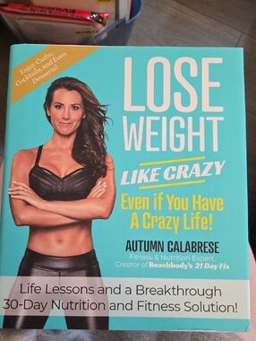 Lose Weight Like Crazy Autumn Calabrese